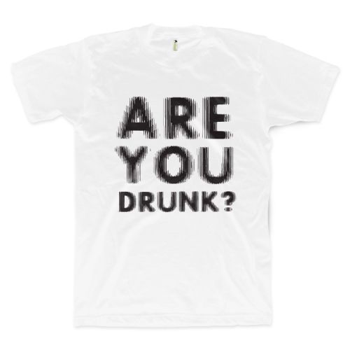 Are You Drunk?